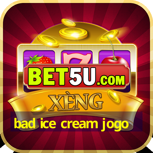 bad ice cream jogo